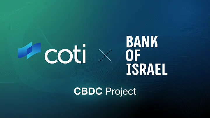 COTI Chosen to Participate in Central Bank of Israel’s CBDC Project