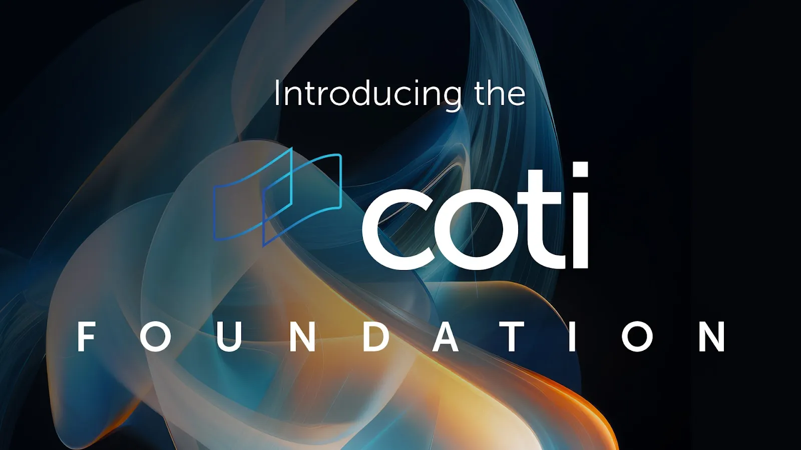 Unlocking Possibilities: Introducing the COTI Foundation!